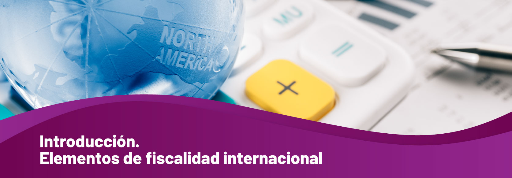 Curso 1. Introducción: elementos de fiscalidad internacional