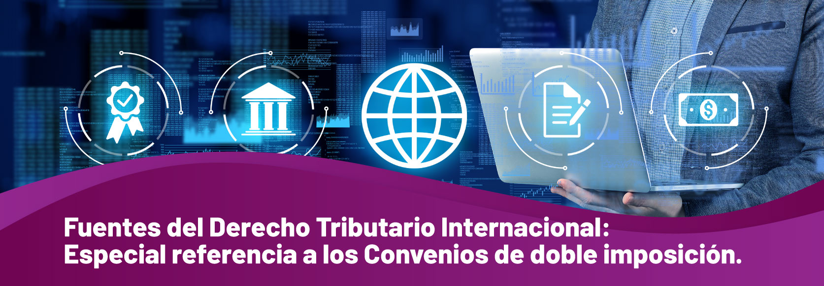 Curso 2. Fuentes del Derecho Tributario Internacional: especial referencia a los Convenios de doble imposición